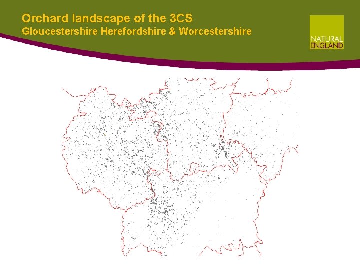 Orchard landscape of the 3 CS Gloucestershire Herefordshire & Worcestershire Orchard landscape of the 3 CS Gloucestershire Herefordshire & Worcestershire