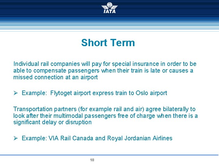 Short Term Individual rail companies will pay for special insurance in order to be