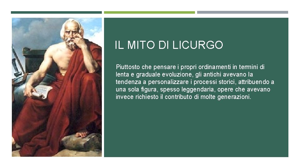 www. jessicacenciarelli. it IL MITO DI LICURGO Piuttosto che pensare i propri ordinamenti in