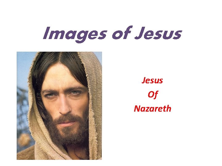 Images of Jesus Of Nazareth 