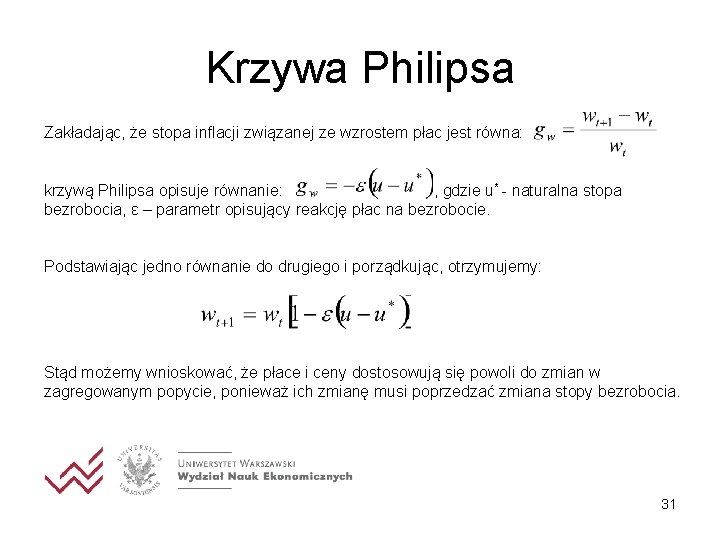 Krzywa Philipsa Zakładając, że stopa inflacji związanej ze wzrostem płac jest równa: krzywą Philipsa