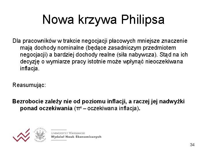 Nowa krzywa Philipsa Dla pracowników w trakcie negocjacji płacowych mniejsze znaczenie mają dochody nominalne