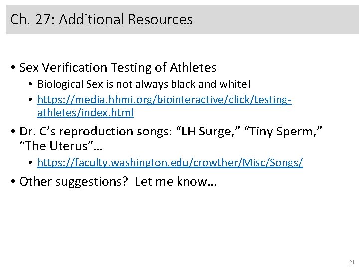 Ch. 27: Additional Resources • Sex Verification Testing of Athletes • Biological Sex is