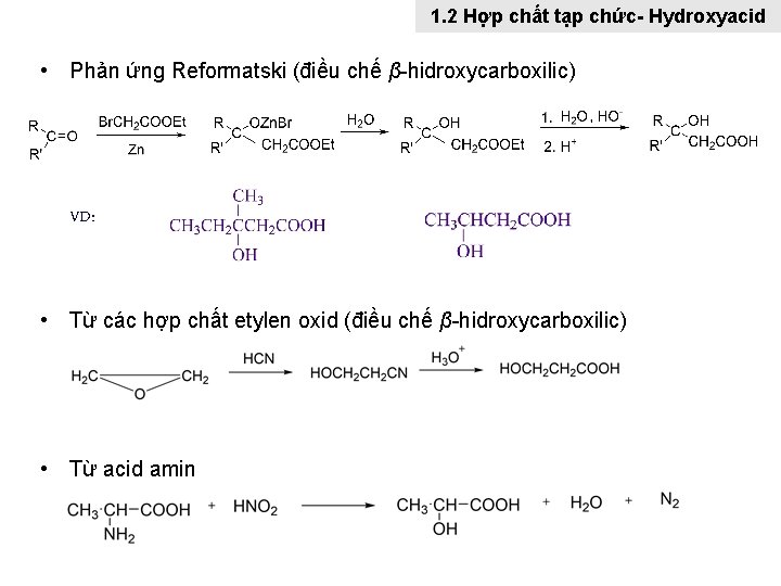 1. 2 Hợp chất tạp chức- Hydroxyacid • Phản ứng Reformatski (điều chế β-hidroxycarboxilic)