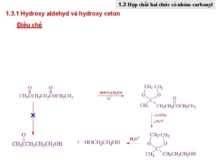 1. 3 Hợp chất hai chức có nhóm carbonyl 1. 3. 1 Hydroxy aldehyd