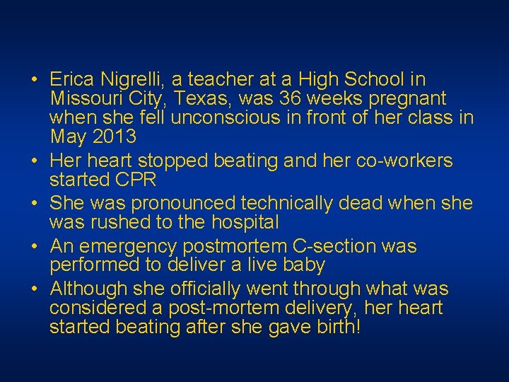 • Erica Nigrelli, a teacher at a High School in Missouri City, Texas, • Erica Nigrelli, a teacher at a High School in Missouri City, Texas,