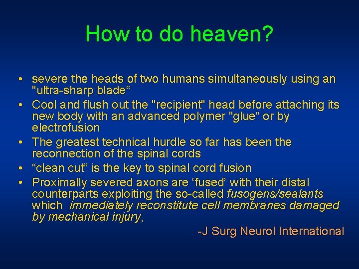 How to do heaven? • severe the heads of two humans simultaneously using an How to do heaven? • severe the heads of two humans simultaneously using an