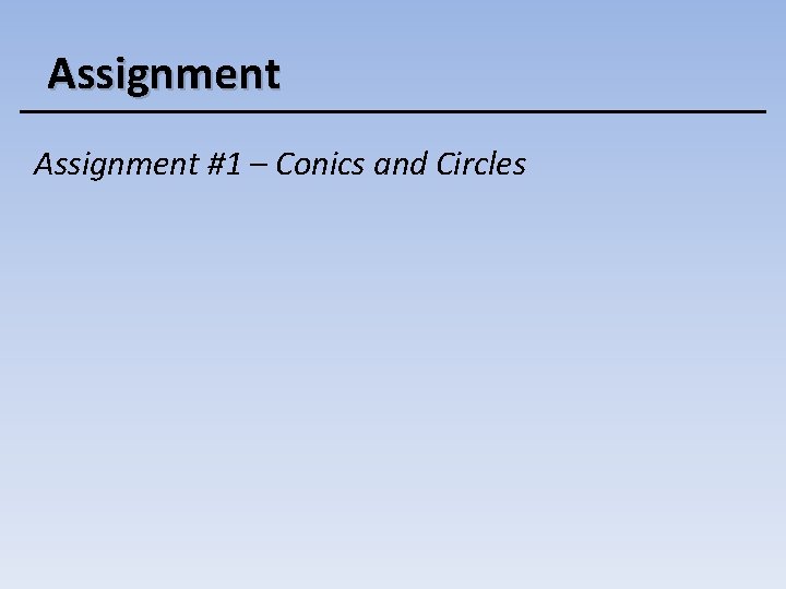 Assignment #1 – Conics and Circles 