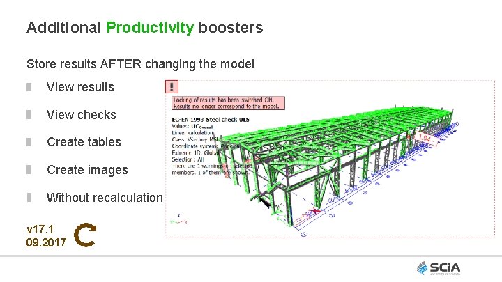 Additional Productivity boosters Store results AFTER changing the model View results View checks Create