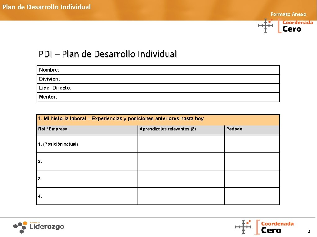 Plan de Desarrollo Individual Formato Anexo PDI – Plan de Desarrollo Individual Nombre: División: