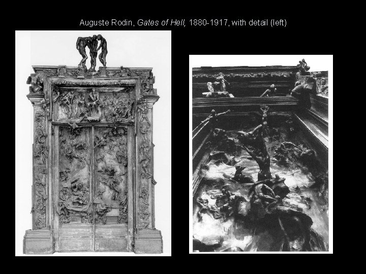 Auguste Rodin, Gates of Hell, 1880 -1917, with detail (left) 