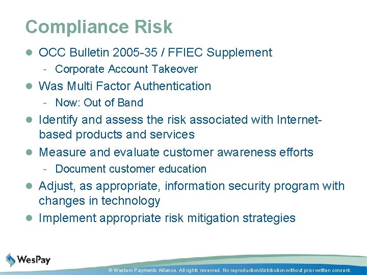 Compliance Risk l OCC Bulletin 2005 -35 / FFIEC Supplement - Corporate Account Takeover