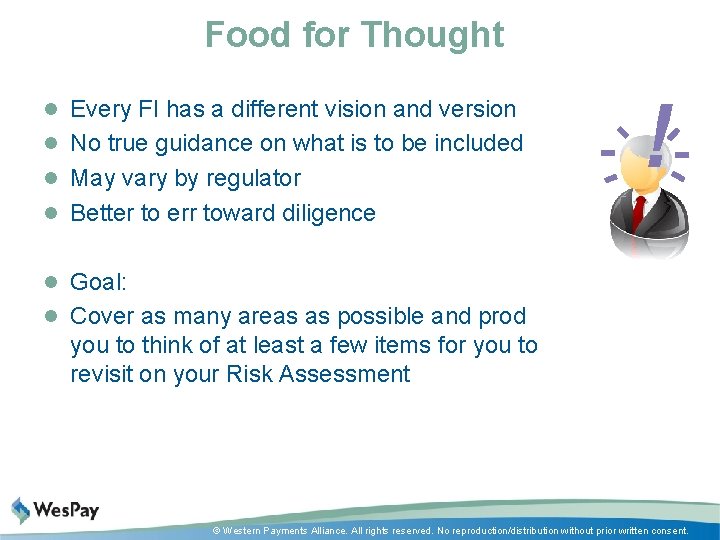 Food for Thought l Every FI has a different vision and version l No