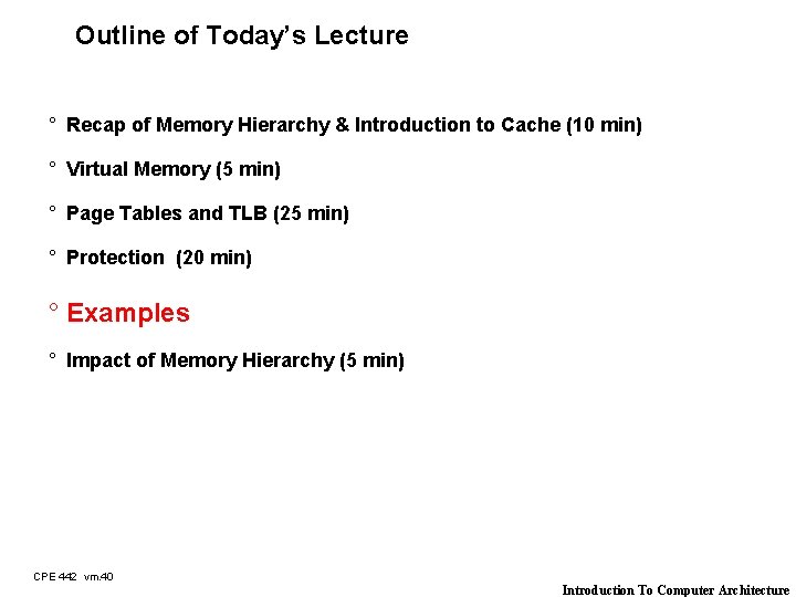 Outline of Today’s Lecture ° Recap of Memory Hierarchy & Introduction to Cache (10