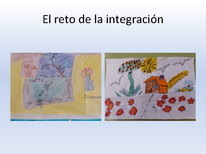 El reto de la integración 