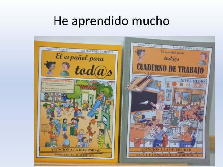 He aprendido mucho 