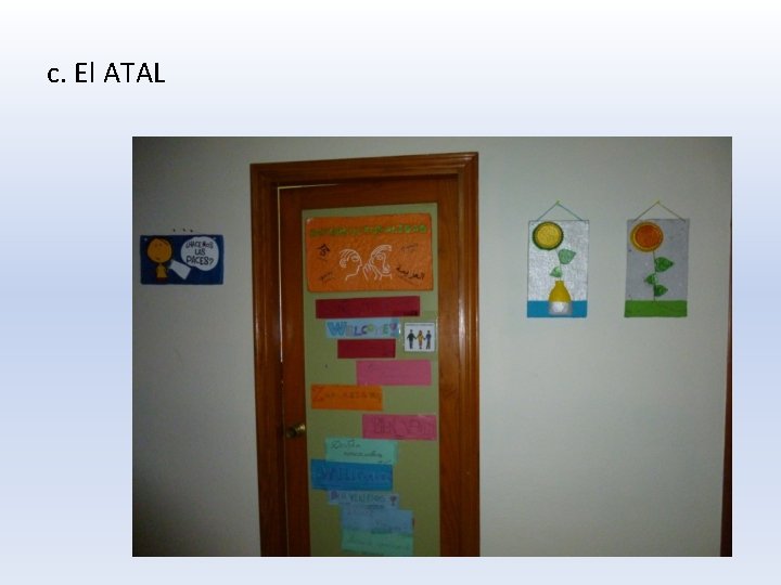 c. El ATAL 