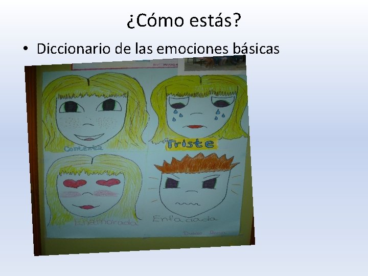 ¿Cómo estás? • Diccionario de las emociones básicas 