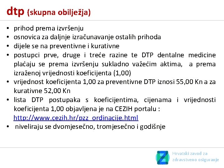 dtp (skupna obilježja) prihod prema izvršenju osnovica za daljnje izračunavanje ostalih prihoda dijele se dtp (skupna obilježja) prihod prema izvršenju osnovica za daljnje izračunavanje ostalih prihoda dijele se