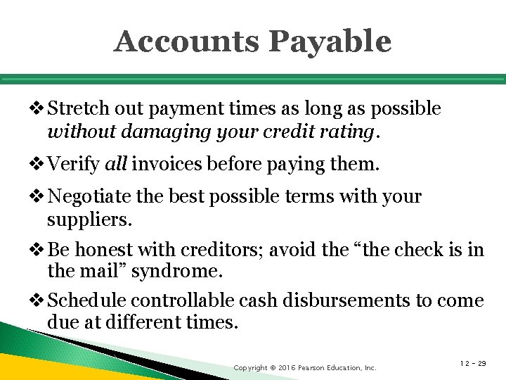 Accounts Payable v Stretch out payment times as long as possible without damaging your Accounts Payable v Stretch out payment times as long as possible without damaging your