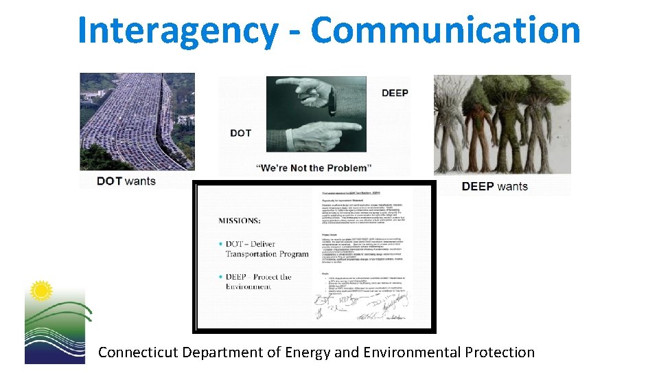 Interagency - Communication Connecticut Department of Energy and Environmental Protection Interagency - Communication Connecticut Department of Energy and Environmental Protection