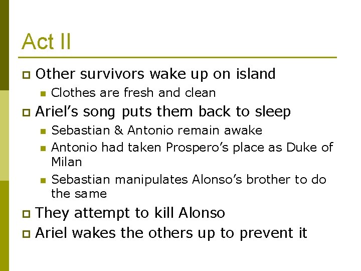 Act II p Other survivors wake up on island n p Clothes are fresh