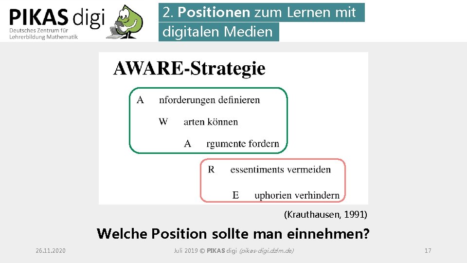 2. Positionen zum Lernen mit digitalen Medien (Krauthausen, 1991) Welche Position sollte man einnehmen?