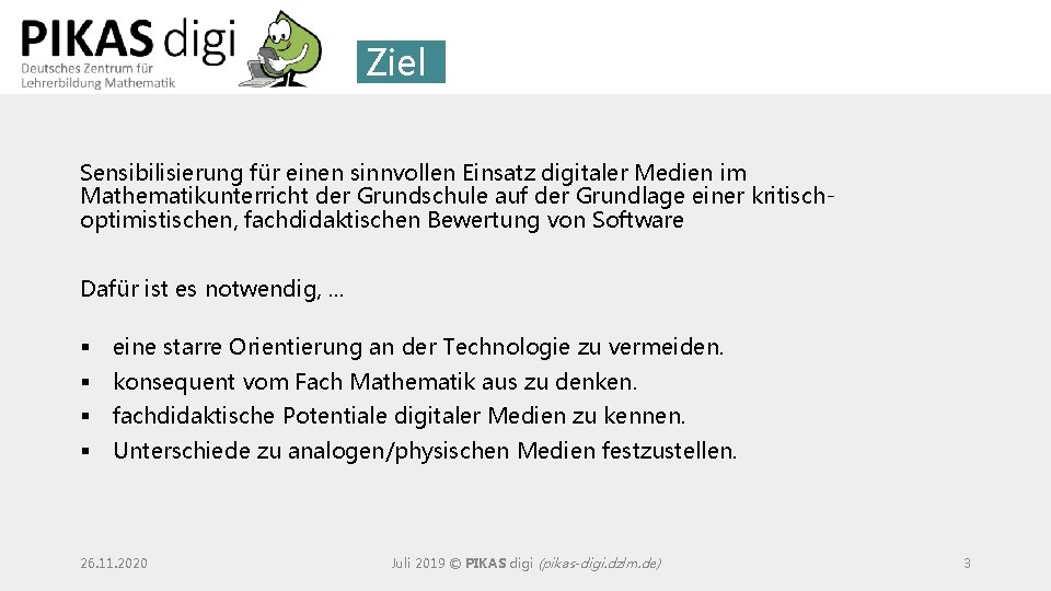 Ziel Sensibilisierung für einen sinnvollen Einsatz digitaler Medien im Mathematikunterricht der Grundschule auf der
