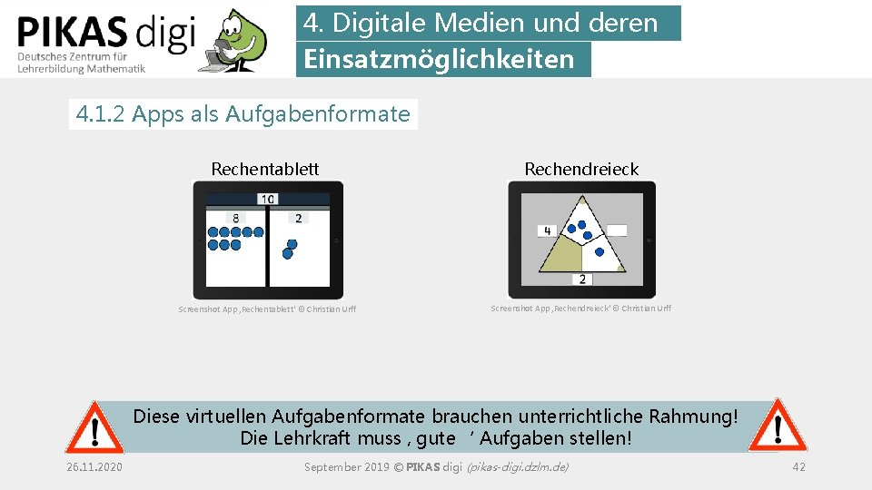 4. Digitale Medien und deren Einsatzmöglichkeiten 4. 1. 2 Apps als Aufgabenformate Rechentablett Rechendreieck