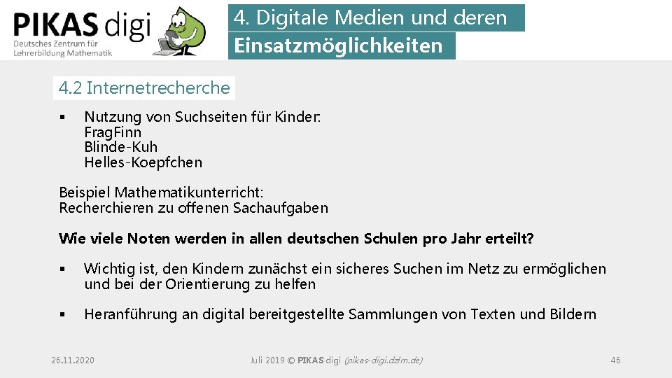 4. Digitale Medien und deren Einsatzmöglichkeiten 4. 2 Internetrecherche § Nutzung von Suchseiten für