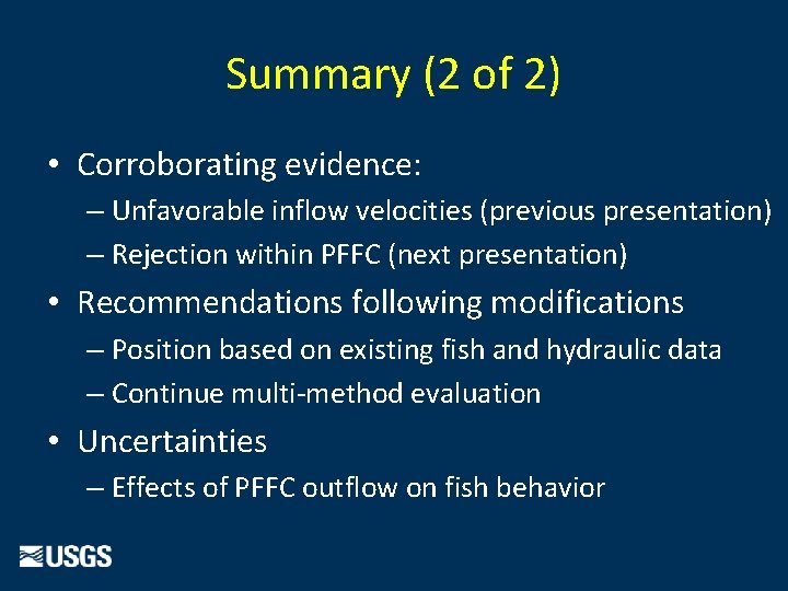 Summary (2 of 2) • Corroborating evidence: – Unfavorable inflow velocities (previous presentation) –