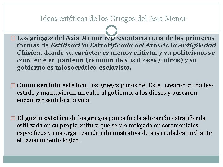 Ideas estéticas de los Griegos del Asia Menor � Los griegos del Asia Menor