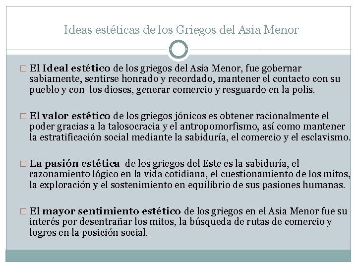 Ideas estéticas de los Griegos del Asia Menor � El Ideal estético de los