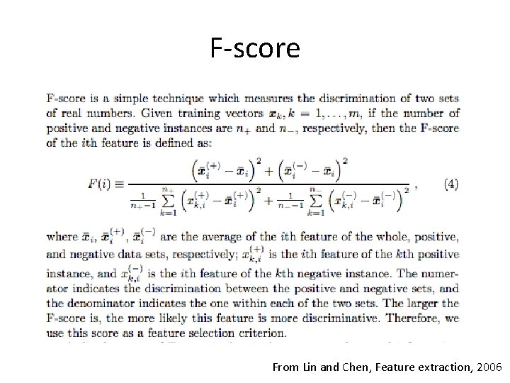 F-score From Lin and Chen, Feature extraction, 2006 F-score From Lin and Chen, Feature extraction, 2006