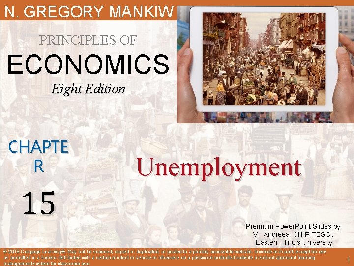 N. GREGORY MANKIW PRINCIPLES OF ECONOMICS Eight Edition CHAPTE R 15 Unemployment Premium Power. N. GREGORY MANKIW PRINCIPLES OF ECONOMICS Eight Edition CHAPTE R 15 Unemployment Premium Power.