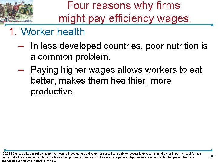 Four reasons why firms might pay efficiency wages: 1. Worker health – In less Four reasons why firms might pay efficiency wages: 1. Worker health – In less