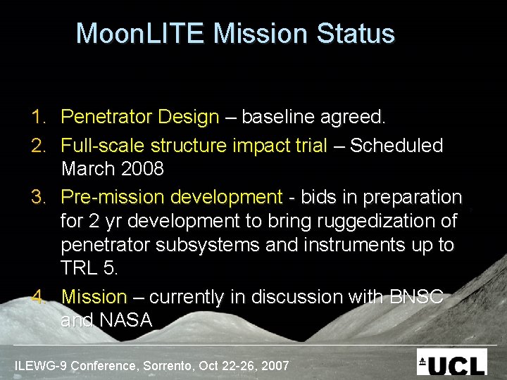 Moon. LITE Mission Status 1. 2. Penetrator Design – baseline agreed. Full-scale structure impact