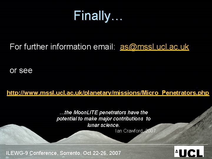 Finally… For further information email: as@mssl. ucl. ac. uk or see http: //www. mssl.