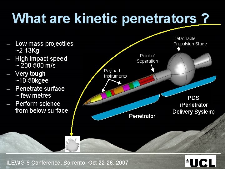 What are kinetic penetrators ? – Low mass projectiles ~2 -13 Kg – High