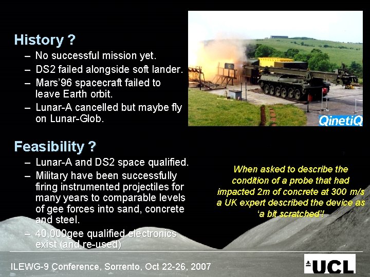 History ? – – – No successful mission yet. DS 2 failed alongside soft