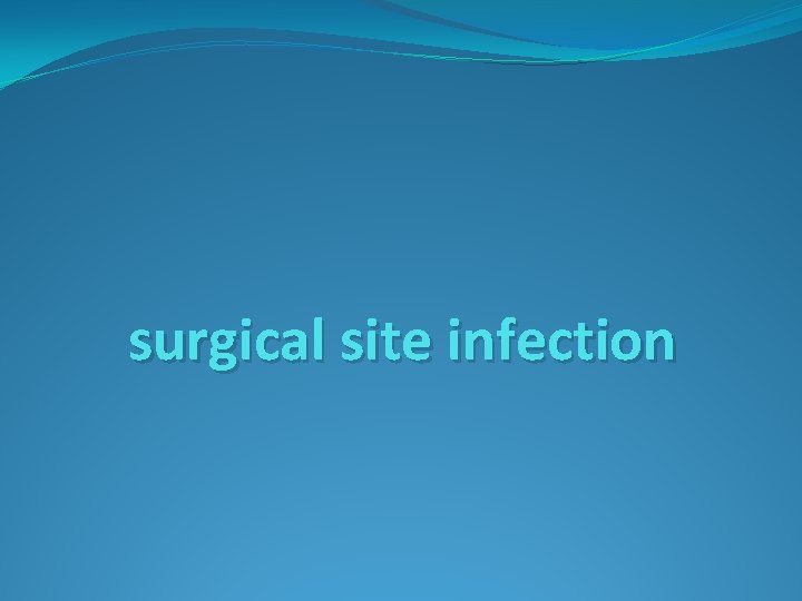 surgical site infection 