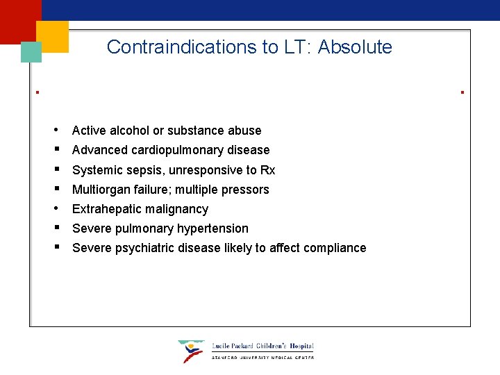 Contraindications to LT: Absolute • § § § • § § Active alcohol or Contraindications to LT: Absolute • § § § • § § Active alcohol or