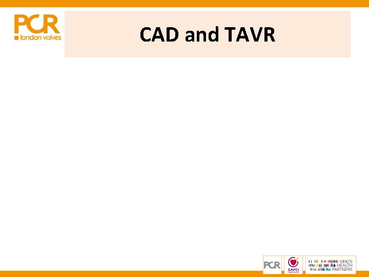 CAD and TAVR CAD and TAVR