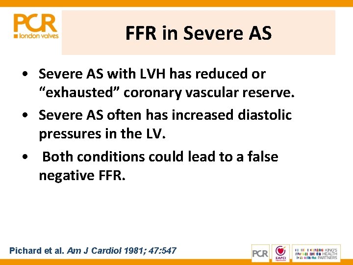 FFR in Severe AS • Severe AS with LVH has reduced or “exhausted” coronary FFR in Severe AS • Severe AS with LVH has reduced or “exhausted” coronary