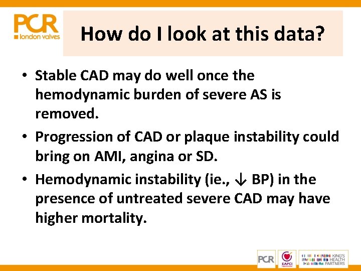 How do I look at this data? • Stable CAD may do well once How do I look at this data? • Stable CAD may do well once