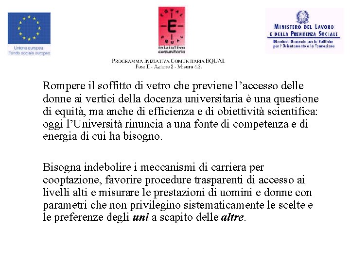 Rompere il soffitto di vetro che previene l’accesso delle donne ai vertici della docenza