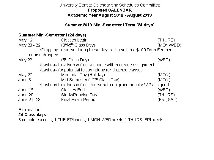 University Senate Calendar and Schedules Committee Proposed CALENDAR Academic Year August 2018 - August