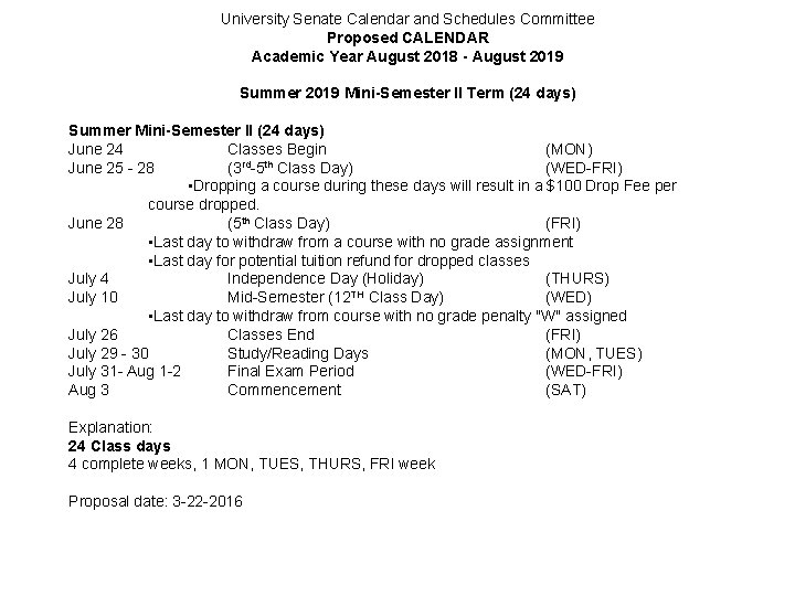 University Senate Calendar and Schedules Committee Proposed CALENDAR Academic Year August 2018 - August