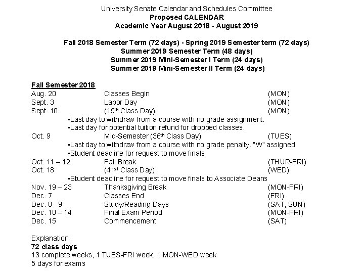 University Senate Calendar and Schedules Committee Proposed CALENDAR Academic Year August 2018 - August