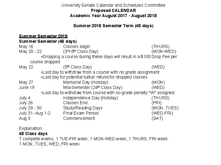 University Senate Calendar and Schedules Committee Proposed CALENDAR Academic Year August 2017 - August